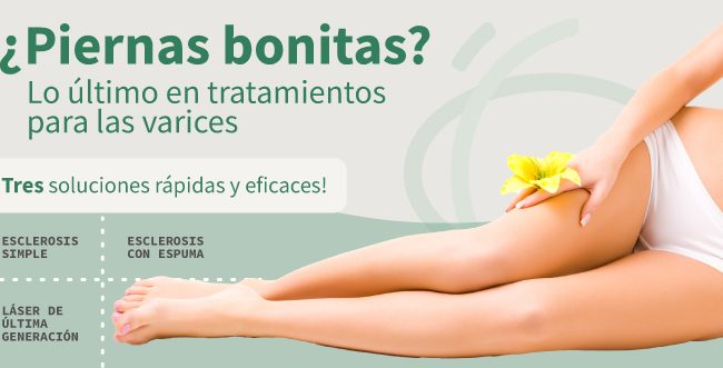 ¿Piernas bonitas y sin varices?